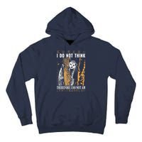 I Do Not Think Therefore I Do Not Am Japanese Possum Tall Hoodie