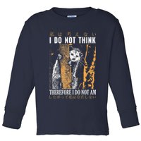 I Do Not Think Therefore I Do Not Am Japanese Possum Toddler Long Sleeve Shirt