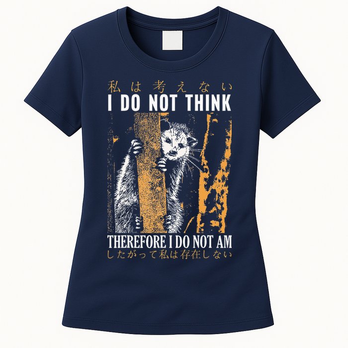 I Do Not Think Therefore I Do Not Am Japanese Possum Womens T-Shirt