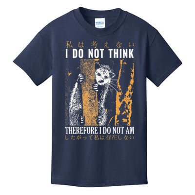 I Do Not Think Therefore I Do Not Am Japanese Possum Kids T-Shirt