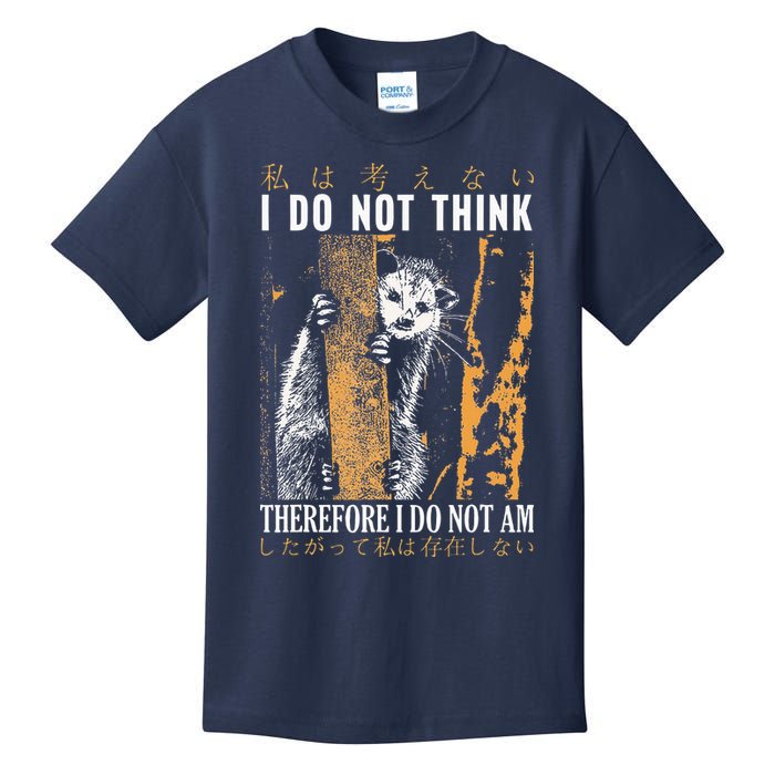 I Do Not Think Therefore I Do Not Am Japanese Possum Kids T-Shirt