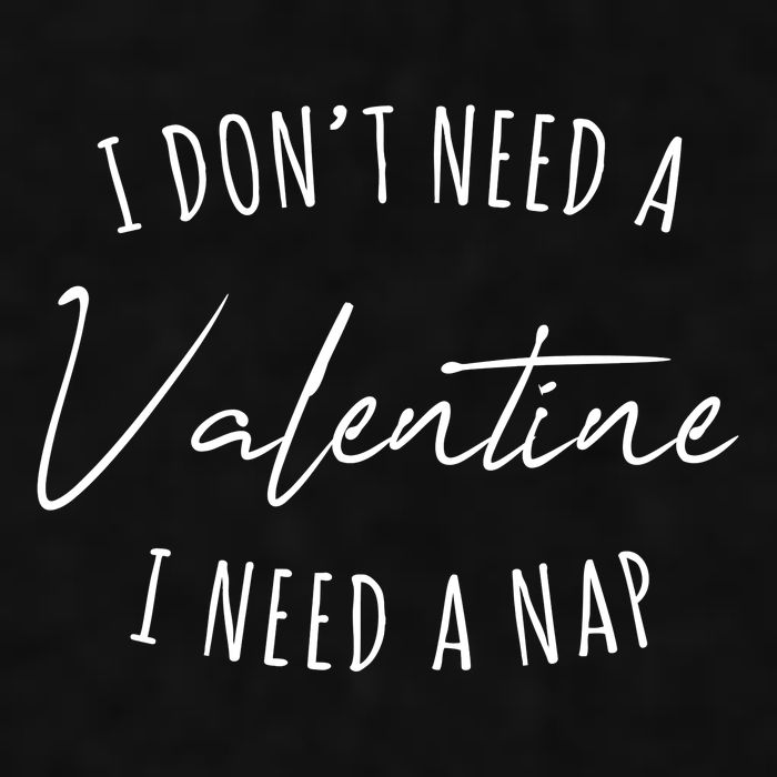 I Dont Need A Valentine I Need A Nap Funny Ladies PosiCharge Tri-Blend Wicking Tank