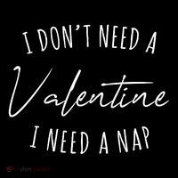 I Dont Need A Valentine I Need A Nap Funny Bag
