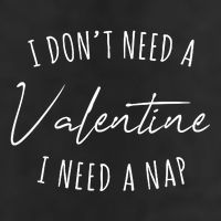 I Dont Need A Valentine I Need A Nap Funny 25L Jumbo Tote