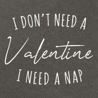 I Dont Need A Valentine I Need A Nap Funny Cotton Canvas Backpack