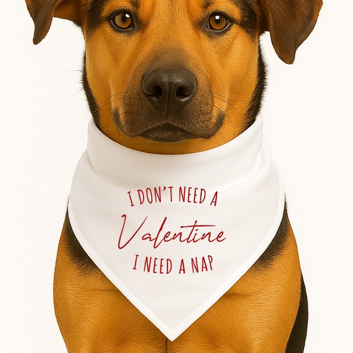I Dont Need A Valentine I Need A Nap Funny USA-Made Doggie Bandana