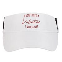 I Dont Need A Valentine I Need A Nap Funny Adult Drive Performance Visor