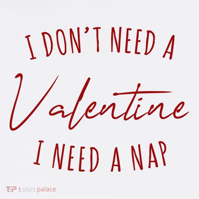 I Dont Need A Valentine I Need A Nap Funny Adult Drive Performance Visor