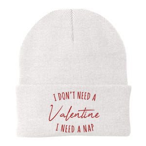 I Dont Need A Valentine I Need A Nap Funny Knit Cap Winter Beanie