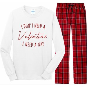 I Dont Need A Valentine I Need A Nap Funny Long Sleeve Pajama Set