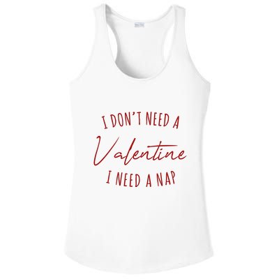 I Dont Need A Valentine I Need A Nap Funny Ladies PosiCharge Competitor Racerback Tank