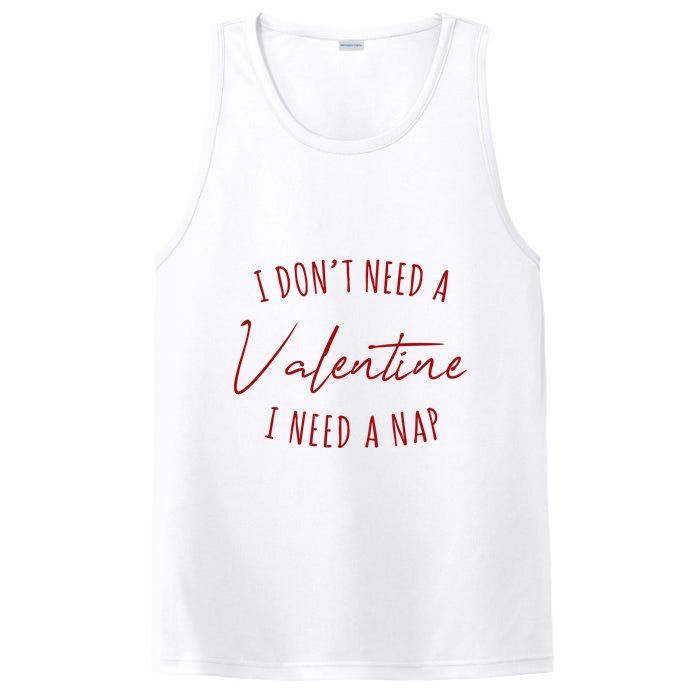 I Dont Need A Valentine I Need A Nap Funny PosiCharge Competitor Tank