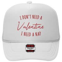 I Dont Need A Valentine I Need A Nap Funny Hat