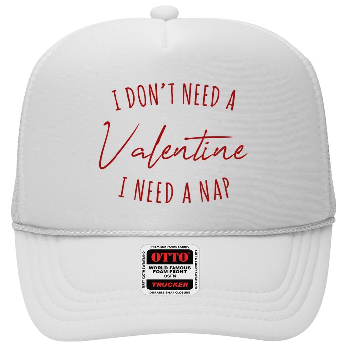 I Dont Need A Valentine I Need A Nap Funny Hat