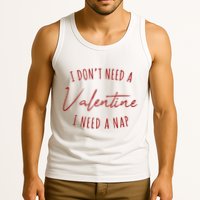 I Dont Need A Valentine I Need A Nap Funny Tank Top