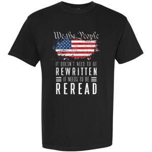 It Doesnt Need To Be Rewritten It Needs To Be Reread Garment-Dyed Heavyweight T-Shirt