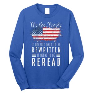 It Doesnt Need To Be Rewritten It Needs To Be Reread Long Sleeve Shirt