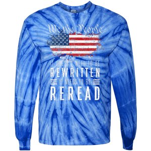 It Doesnt Need To Be Rewritten It Needs To Be Reread Tie-Dye Long Sleeve Shirt