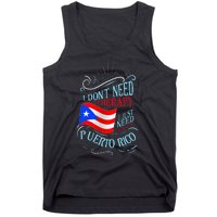 I DonT Need Therapy I Just Need To Go To Puerto Rico Tank Top