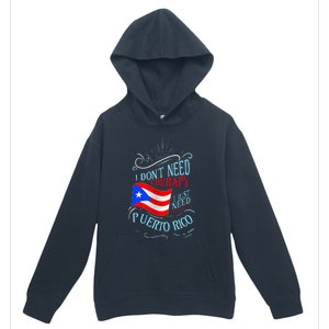 I DonT Need Therapy I Just Need To Go To Puerto Rico Urban Pullover Hoodie