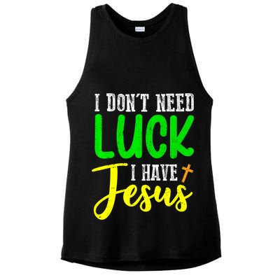 I Don't Need Luck I Have Jesus God St Patricks Day Christian Ladies PosiCharge Tri-Blend Wicking Tank
