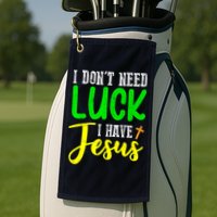 I Don't Need Luck I Have Jesus God St Patricks Day Christian Golf Towel
