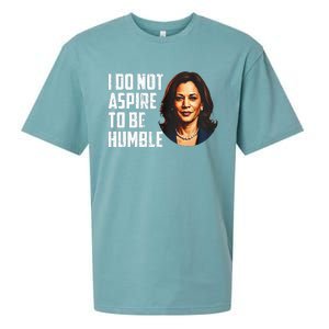 I Do Not Aspire To Be Humble Saying Quote Kamala Harris Sueded Cloud Jersey T-Shirt