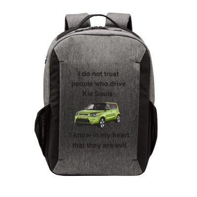 I Do Not Trust People Who Drive Kia Souls Joke Vector Backpack