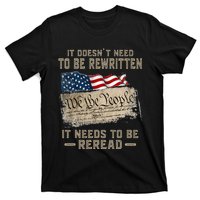 It Doesnt Need To Be Rewritten It Needs To Be Reread T-Shirt