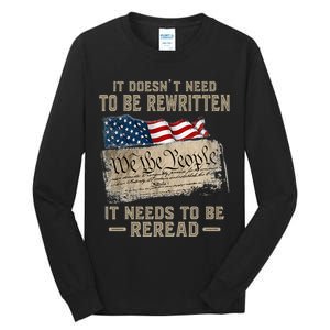 It Doesnt Need To Be Rewritten It Needs To Be Reread Tall Long Sleeve T-Shirt