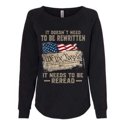 It Doesnt Need To Be Rewritten It Needs To Be Reread Womens California Wash Sweatshirt