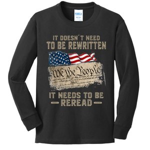 It Doesnt Need To Be Rewritten It Needs To Be Reread Kids Long Sleeve Shirt