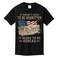 It Doesnt Need To Be Rewritten It Needs To Be Reread Kids T-Shirt