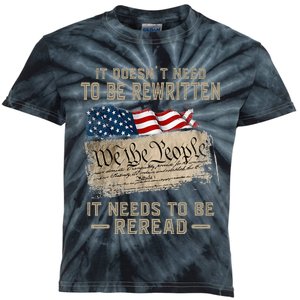 It Doesnt Need To Be Rewritten It Needs To Be Reread Kids Tie-Dye T-Shirt