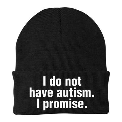 I Do Not Have Autism I Promise Beanie