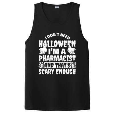 I Dont Need Halloween Im A Pharmacist And ThatS Scary Enough Halloween Funny PosiCharge Competitor Tank