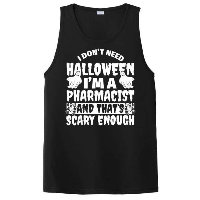 I Dont Need Halloween Im A Pharmacist And ThatS Scary Enough Halloween Funny PosiCharge Competitor Tank