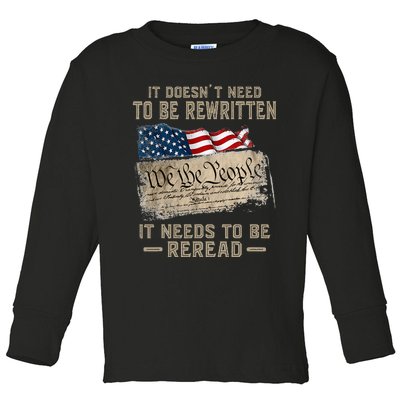 It Doesnt Need To Be Rewritten It Needs To Be Reread Toddler Long Sleeve Shirt