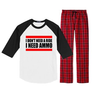 I Don't Need A Ride, I Need Ammo Ammunition Ukraine Raglan Sleeve Pajama Set