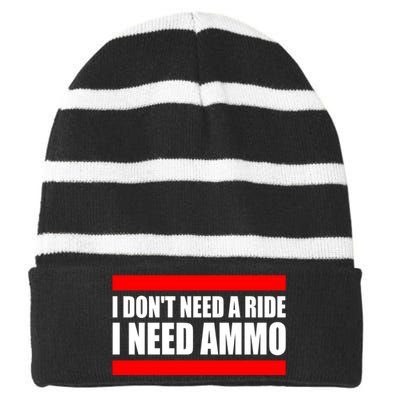 I Don't Need A Ride, I Need Ammo Ammunition Ukraine Striped Beanie with Solid Band