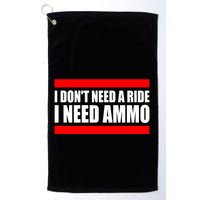 I Don't Need A Ride, I Need Ammo Ammunition Ukraine Golf Towel