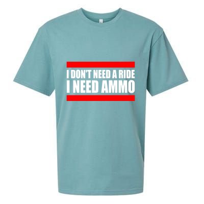 I Don't Need A Ride, I Need Ammo Ammunition Ukraine Sueded Cloud Jersey T-Shirt