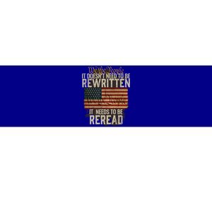 It DoesnT Need To Be Rewritten Constitution We The People Meaningful Gift Bumper Sticker