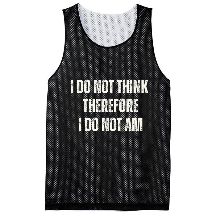 I Do Not Think Therefore I Do Not Am Mesh Reversible Basketball Jersey Tank