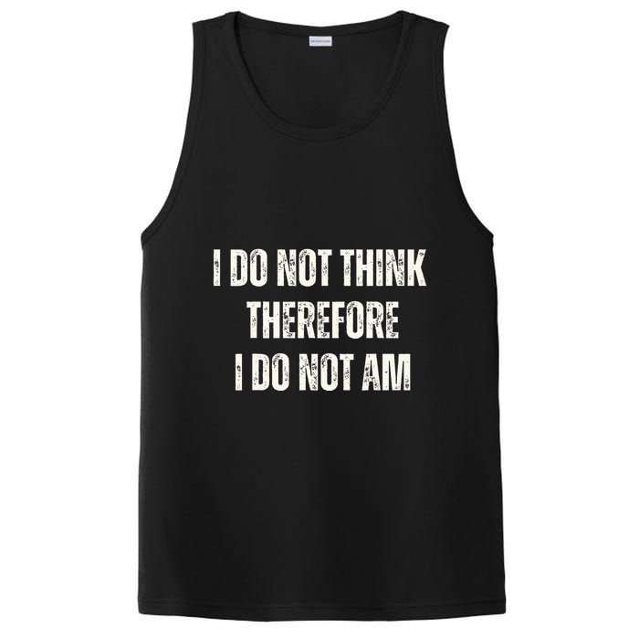 I Do Not Think Therefore I Do Not Am PosiCharge Competitor Tank