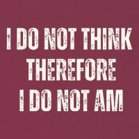 I Do Not Think Therefore I Do Not Am 16oz Travel Tumbler