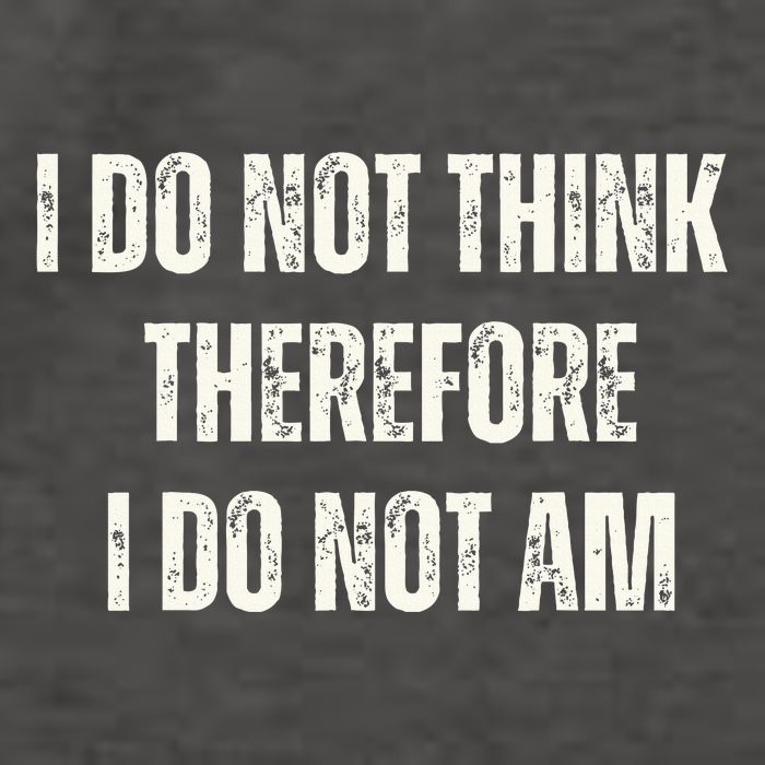 I Do Not Think Therefore I Do Not Am Vector Backpack