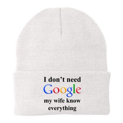 I Don't Need Google My Wife Knows Everything Beanie