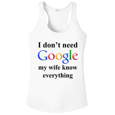 I Don't Need Google My Wife Knows Everything Ladies PosiCharge Competitor Racerback Tank