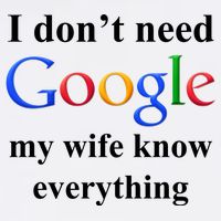I Don't Need Google My Wife Knows Everything Toddler T-Shirt